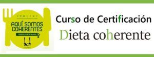 Curso de Certificacion Dieta Coherente banner. Sello de calidad Dieta Coherente