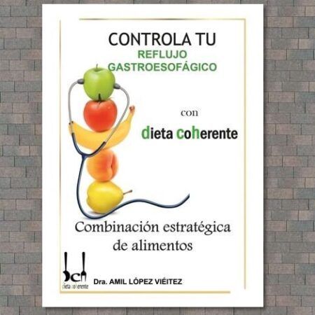 Ebook controla reflujo gastroesofágico. Dieta