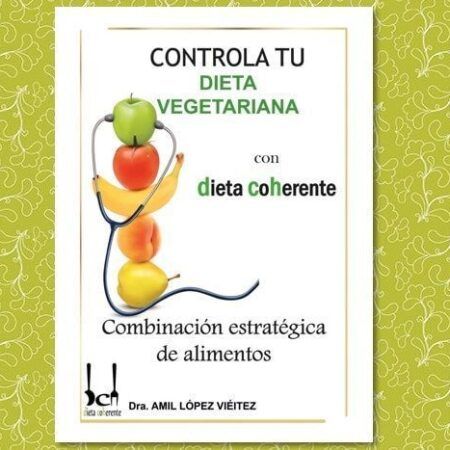 ebook controla tu dieta vegetariana. Aprende a comer de manera equilibrada