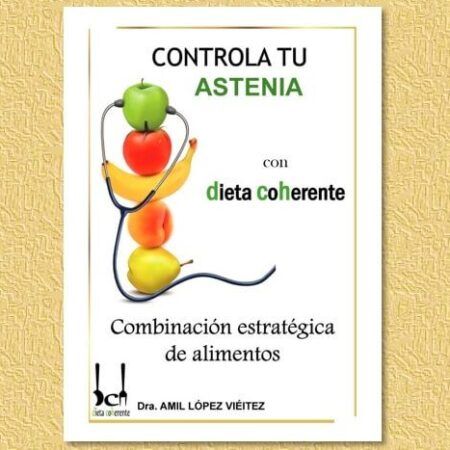 Ebook controla tu astenia. Menús para 4 semanas, diseñados por nutricionistas para activar tu vitalidad