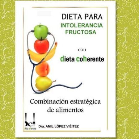 Ebook dieta para intolerancia a la fructosa y sorbitol. Menús para 4 semanas creados por nutricionistas online