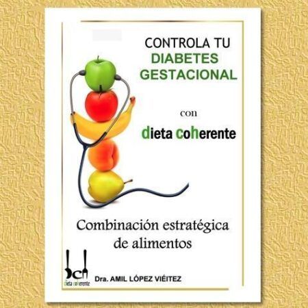 Ebook Dieta para diabetes gestacional. Menús para 4 semanas diseñados por Nutricionistas