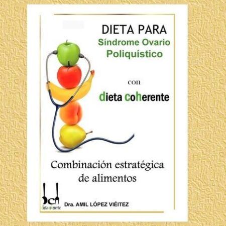 Ebook Dieta para adelgazar en patología Ebook Dieta para Síndrome de Ovario Poliquístico. Menús para 4 semanas diseñados por nutricionistas
