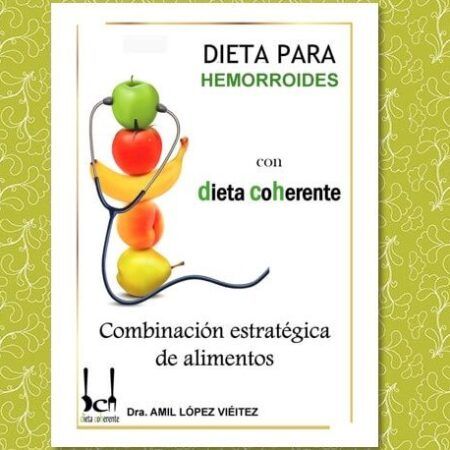 ebook alimentación recomendada para las hemorroides. Incluye menús para 4 semanas