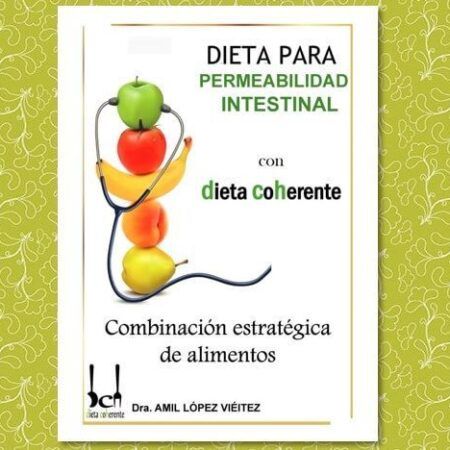 Ebook Dieta para Permeabilidad Intestinal. 4 semanas de menús