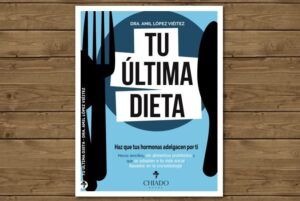 Portada del libro Tu Última Dieta. Haz que tus Hormonas Adelgacen